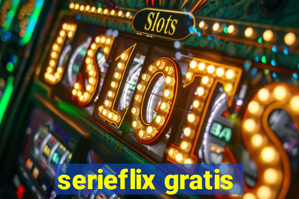 serieflix gratis